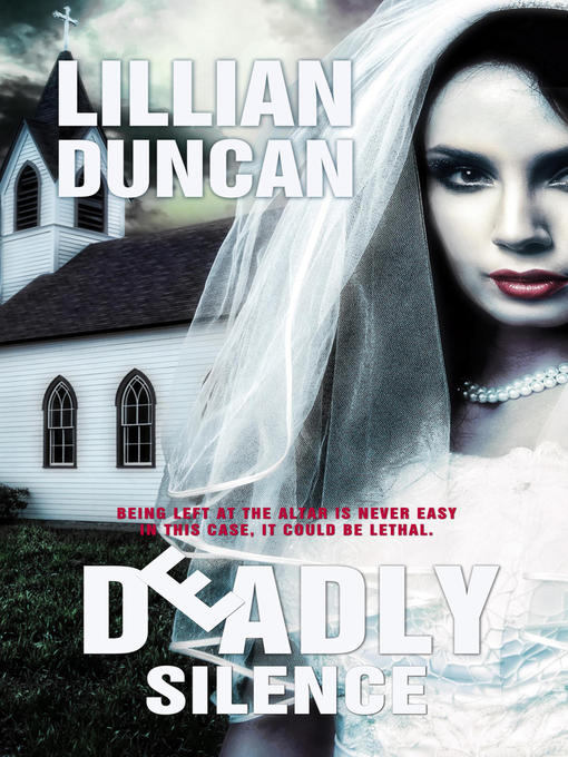 Title details for Deadly Silence by Lillian Duncan - Available